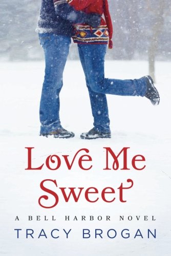 Book Cover Love Me Sweet (A Bell Harbor Novel)