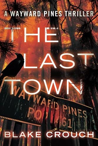 Book Cover The Last Town (Wayward Pines)