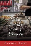 Bliss and the Art of Forever (A Hope Springs Novel)