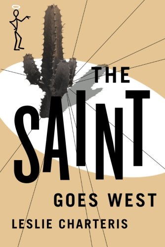 The Saint Goes West (The Saint Series)