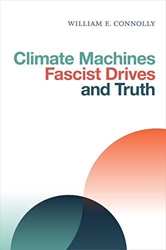 Book Cover Climate Machines, Fascist Drives, and Truth