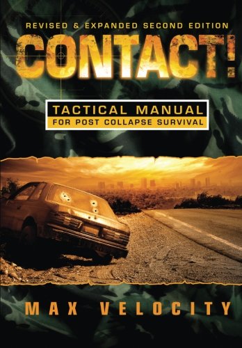Book Cover Contact! A Tactical Manual for Post Collapse Survival
