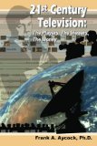 21st Century Television: The Players, The Viewers, The Money