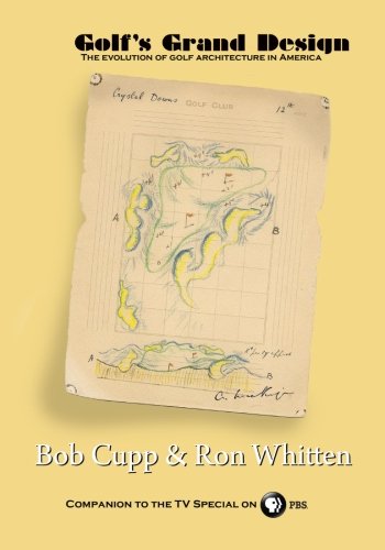 Book Cover Golf's Grand Design: The Evolution of Golf Architecture in America