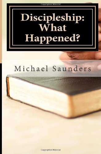 Discipleship: What Happened?