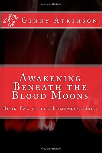Awakening Beneath the Blood Moons (Volume 2)
