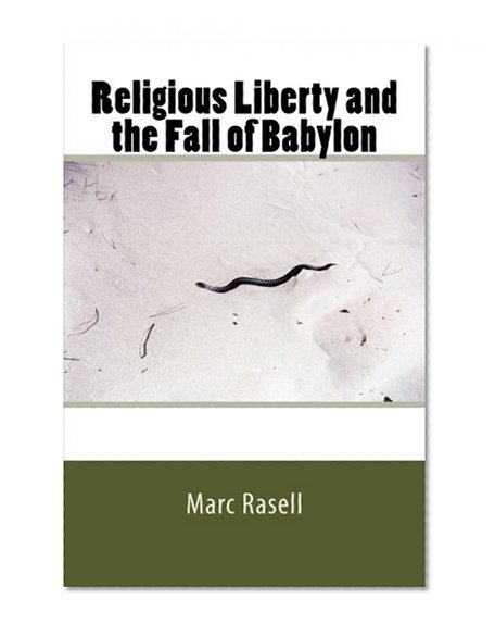 Religious Liberty and the Fall of Babylon