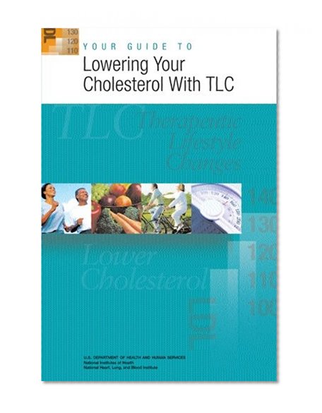 Your Guide to Lowering Your Cholesterol With TLC