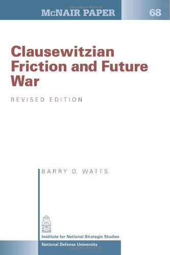 Clausewitzian Friction and Future War: Revised Edition