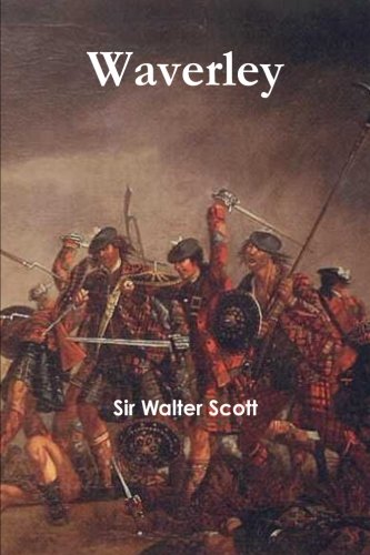 Waverley: or ‘Tis Sixty Years Since