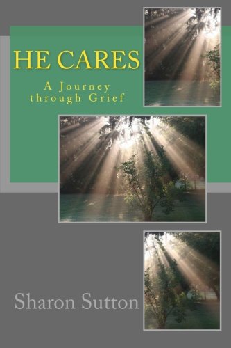 He Cares: A Journey through Grief