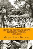 Lives in Photography: Denison, Texas, 1872-1999