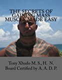 The Secrets of Gaining Mass Muscle Made Easy