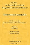 Are there fundamental principles in Geographic Information Science?: Tobler Lecture Event 2012 of the Association of American Geographers Geographic Information Systems and Science Specialty Group