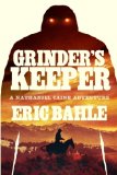 Grinder's Keeper a Nathaniel Caine Adventure