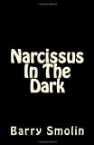 Narcissus In The Dark