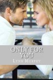 Only For You