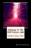 Welcome To The Half Orphan Club