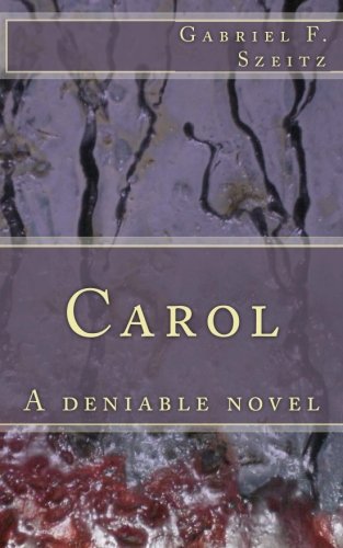 Carol: A deniable novel
