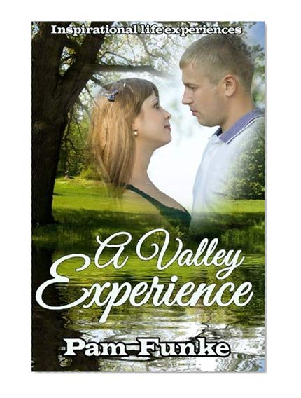 Book Cover A Valley Experience: One Girl's Quest For God