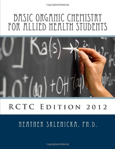 Basic Organic Chemistry for Allied Health Students (Volume 1)