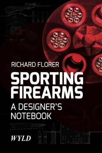 Sporting Firearms: A Designer's Notebook