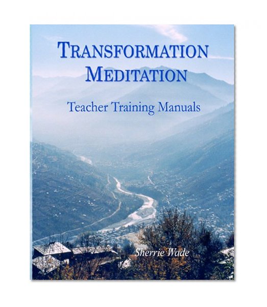 Transformation Meditation Teacher Training Manuals