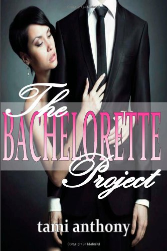 The BACHELORETTE Project