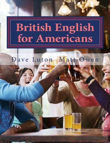 British English for Americans: From Both Sides