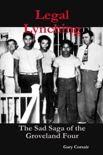 Book Cover Legal Lynching: The Sad Saga of the Groveland Four