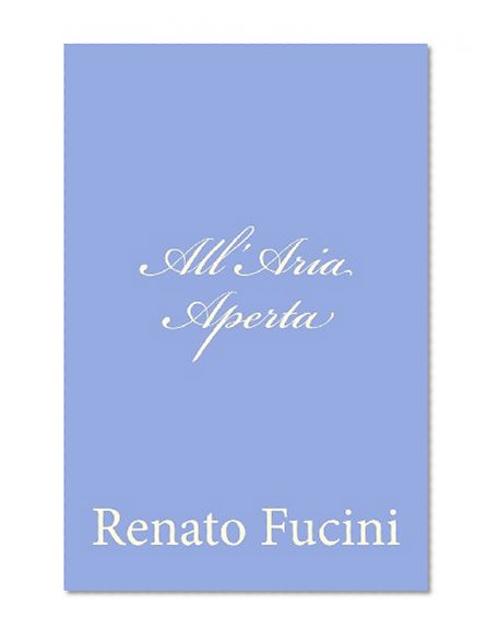 All'Aria Aperta (Italian Edition)