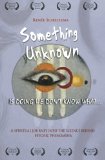 Something Unknown is Doing We Don't Know What: Something Unknown