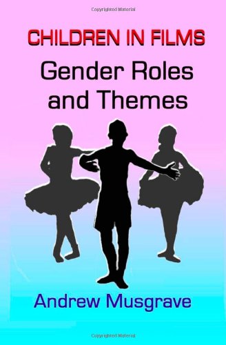 Gender Roles and Themes: Children in Films
