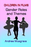 Gender Roles and Themes: Children in Films