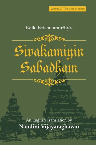 Book Cover Sivakamiyin Sabadham: Volume 2: The Siege of Kanchi