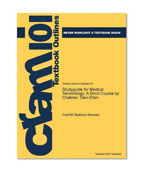 Studyguide for Medical Terminology: A Short Course by Chabner, Davi-Ellen