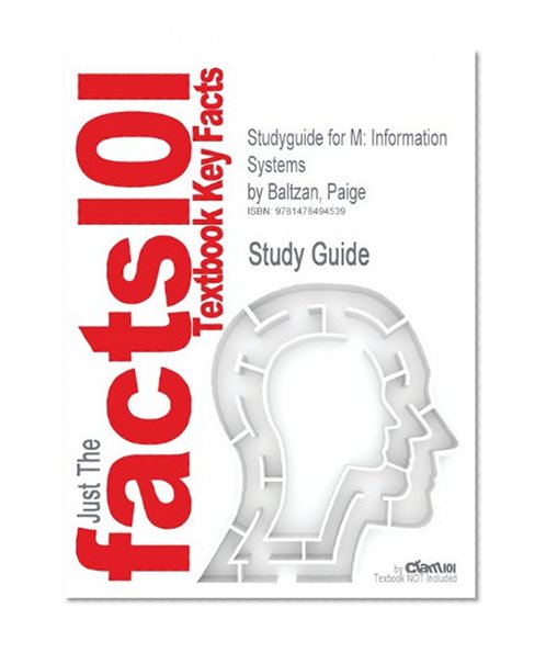 Studyguide for M: Information Systems by Baltzan, Paige