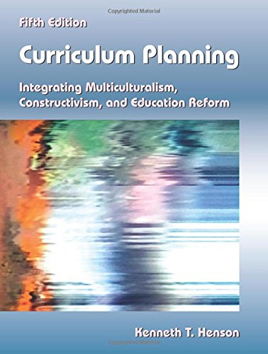 Book Cover Curriculum Planning: Integrating Multiculturalism, Constructivism, and Education Reform, Fifth Edition