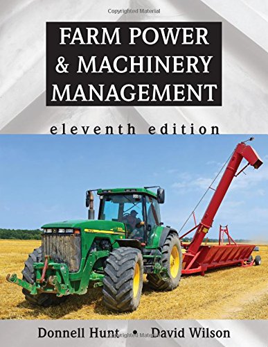 Book Cover Farm Power and Machinery Management, Eleventh Edition