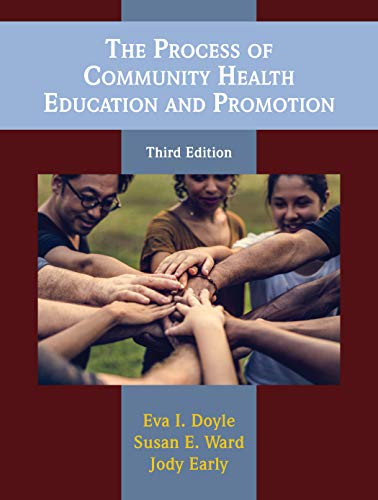 The Process of Community Health Education and Promotion, Third Edition