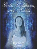 Gods, Goddesses, and Saints: A Solitary Practice of Chanting and Meditation