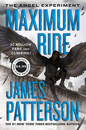 The Angel Experiment: A Maximum Ride Novel (Maximum Ride, 1)