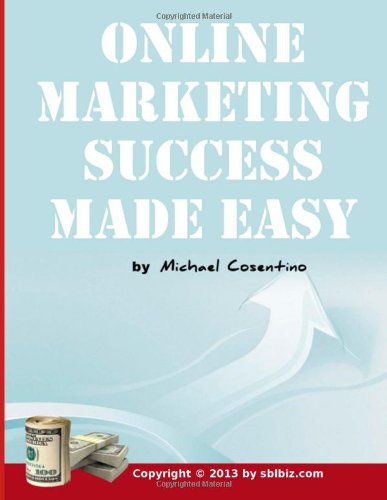 Online Marketing Success Made Easy