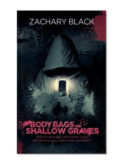 Body Bags and Shallow Graves