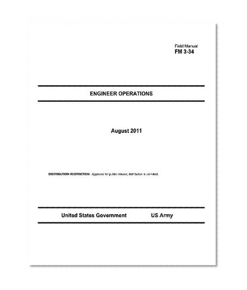 Field Manual FM 3-34 Engineer Operations August 2011