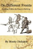 On Different Fronts: Spotting Wolves in Sheep's Clothing