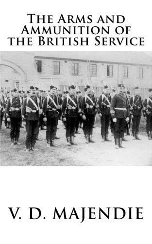 The Arms and Ammunition of the British Service