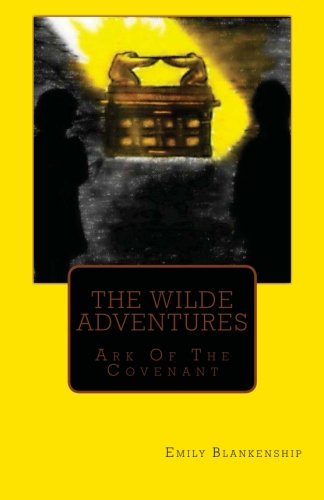 The Wilde Adventures:  Ark of the Covenant