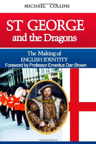 St George and the Dragons (Standard Edition): The Making of English Identity