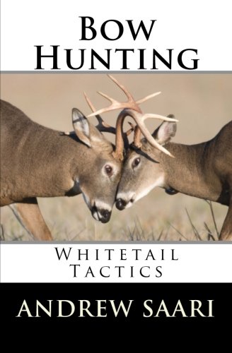 Book Cover Bow Hunting: Whitetail Tactics